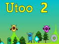 Jeu Utoo 2 en ligne