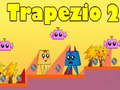 Jeu Trapèze 2 en ligne