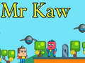 Jeu Monsieur Kaw en ligne