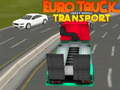 Jeu Euro Truck Transport de Véhicules Lourds en ligne