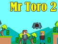 Jeu Monsieur Toro 2 en ligne