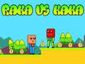 Jeu Raka contre Kaka en ligne