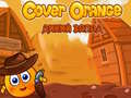 Jeu Protéger Orange: Far West en ligne