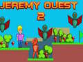 Jeu Jeremy Quest 2 en ligne