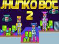 Jeu Jhunko Bot 2 en ligne