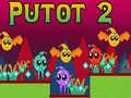 Jeu Putot 2 en ligne