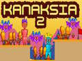 Jeu Kanaksia 2 en ligne