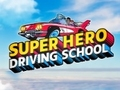 Jeu École de conduite des super-héros en ligne