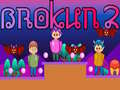 Jeu Brokun 2 en ligne