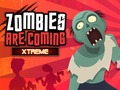 Jeu Les Zombies arrivent Xtreme en ligne