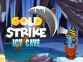 Jeu Frappé d'Or: Grotte Glacée en ligne