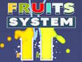 Jeu Système de Fruits en ligne