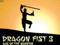 Jeu Dragon Fist 3 L'âge des guerriers en ligne