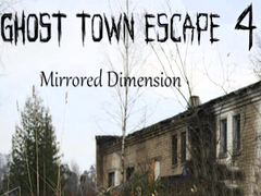 Jeu Évasion de la ville fantôme 4 : Dimension Miroir en ligne