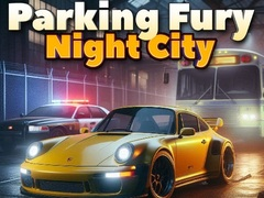 Jeu Fureur de Stationnement 3D : Ville Nocturne en ligne