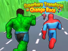 Jeu Transformation de Super-héros - Changer de Race en ligne