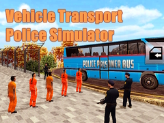 Jeu Simulateur de Police de Transport de Véhicules en ligne